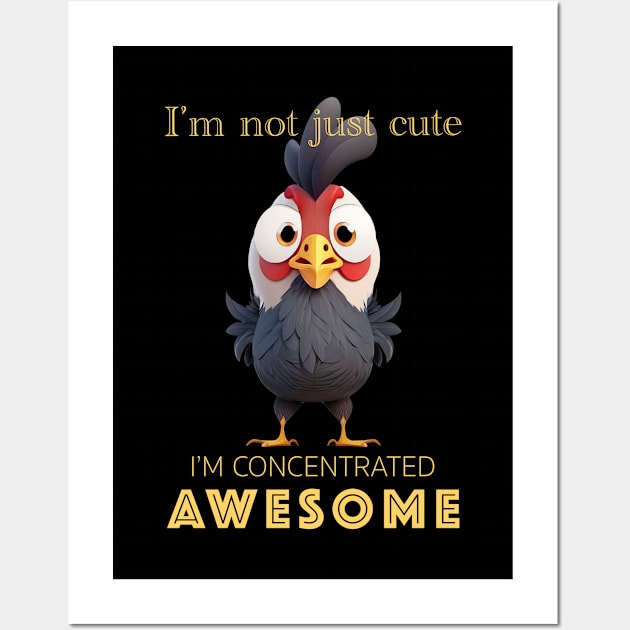 Rooster Concentrated Awesome Cute Adorable Funny Quote Wall Art by Cubebox